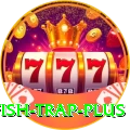 fish trap Gaming VIP v4.5.8
